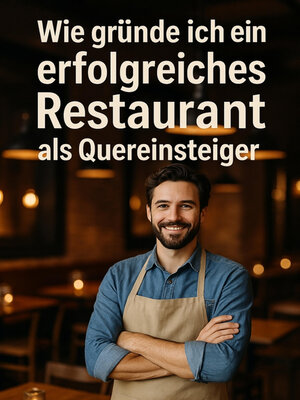 cover image of Wie Gründe ich ein erfolgreiches Restaurant